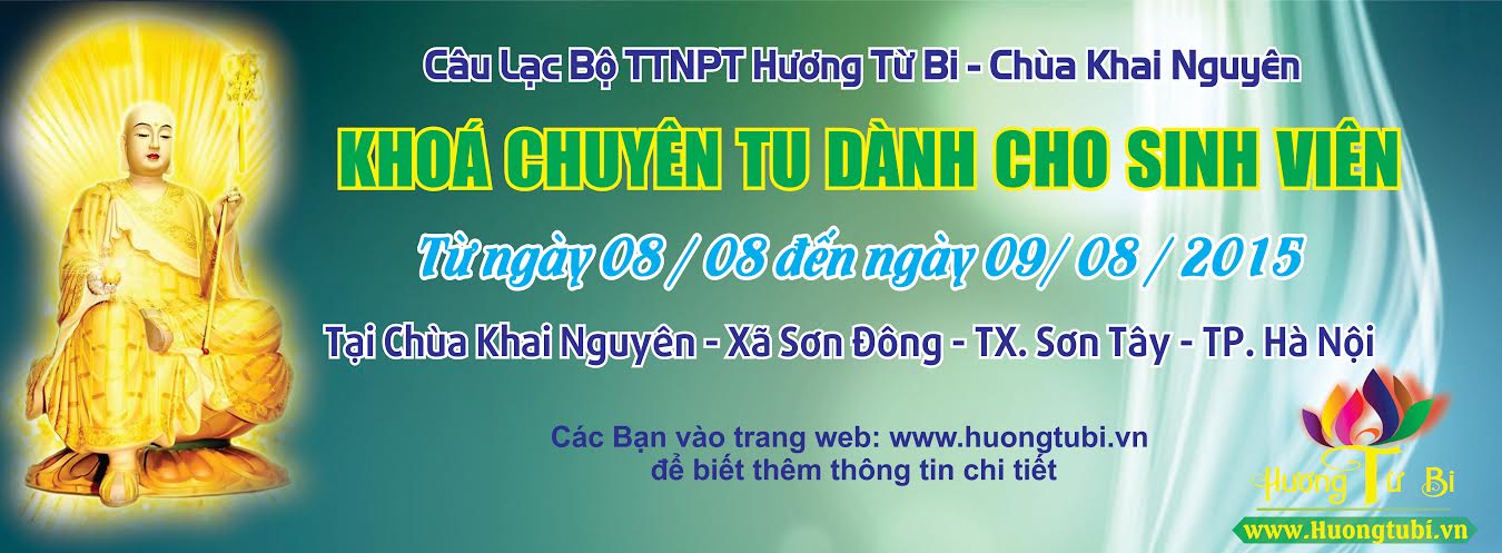 Thông Báo Tổ Chức Khóa Chuyên Tu Tháng 8 Dành Cho Thanh Niên - Sinh Viên chùa Khai Nguyên