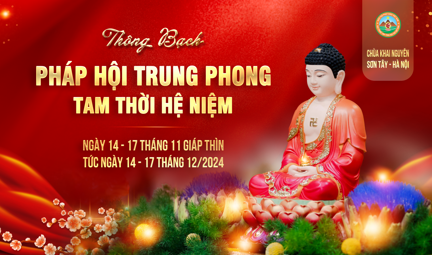 THÔNG BẠCH PHÁP HỘI TRUNG PHONG TAM THỜI HỆ NIỆM THÁNG 11 GIÁP THÌN