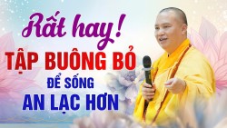 Rất hay ! Tập buông bỏ để sống an lạc hơn |...